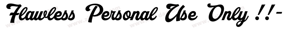 Flawless Personal Use Only !!字体转换
